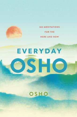 Book cover of Everyday Osho by Osho : Chandra Mohan Jain Book cover of Everyday Osho by Osho : Chandra Mohan Jain